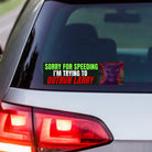 Sorry for Speeding I'm Trying to Outrun Larry Bumper Sticker or Magnet | Meme| 8.5" x 2.5" | Premium Weather-proof Waterproof Vinyl