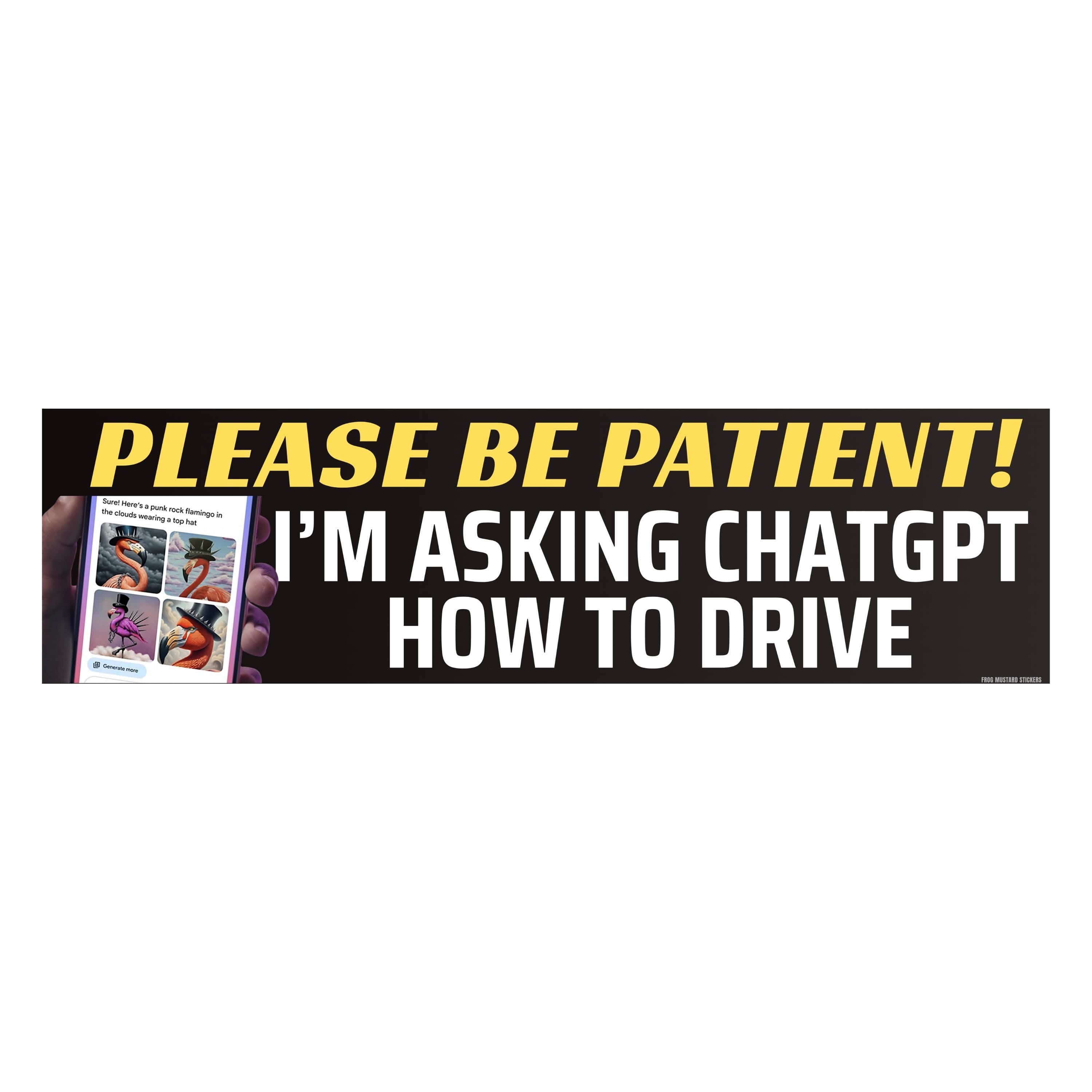 I'm Asking AI How to Drive - Funny Car Sticker or Magnet