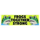 Frogs Together Strong - Funny Protest Car Sticker or Magnet