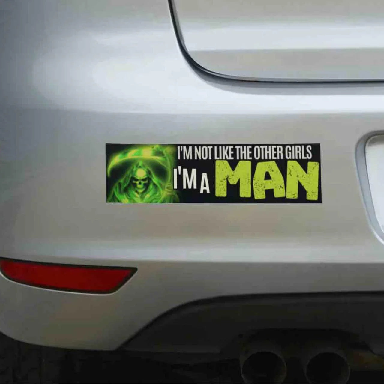 I'm Not Like the Other Girls, I'm a MAN Bumper Sticker or Magnet: Funny Car Weatherproof Vinyl