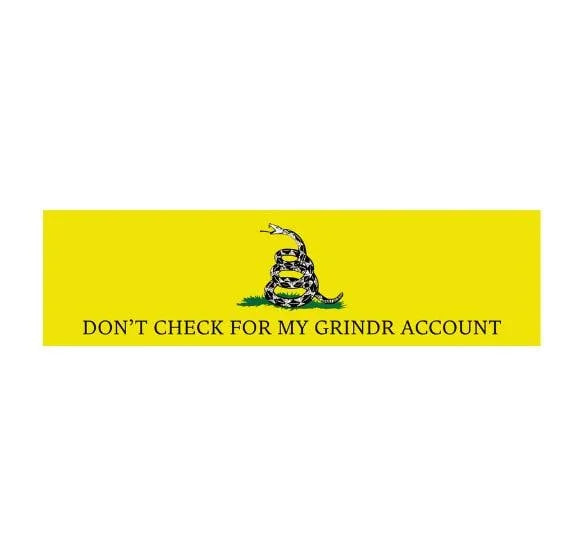 Yellow bumper sticker with coiled snake and text: Don't Check For My Grindr Account