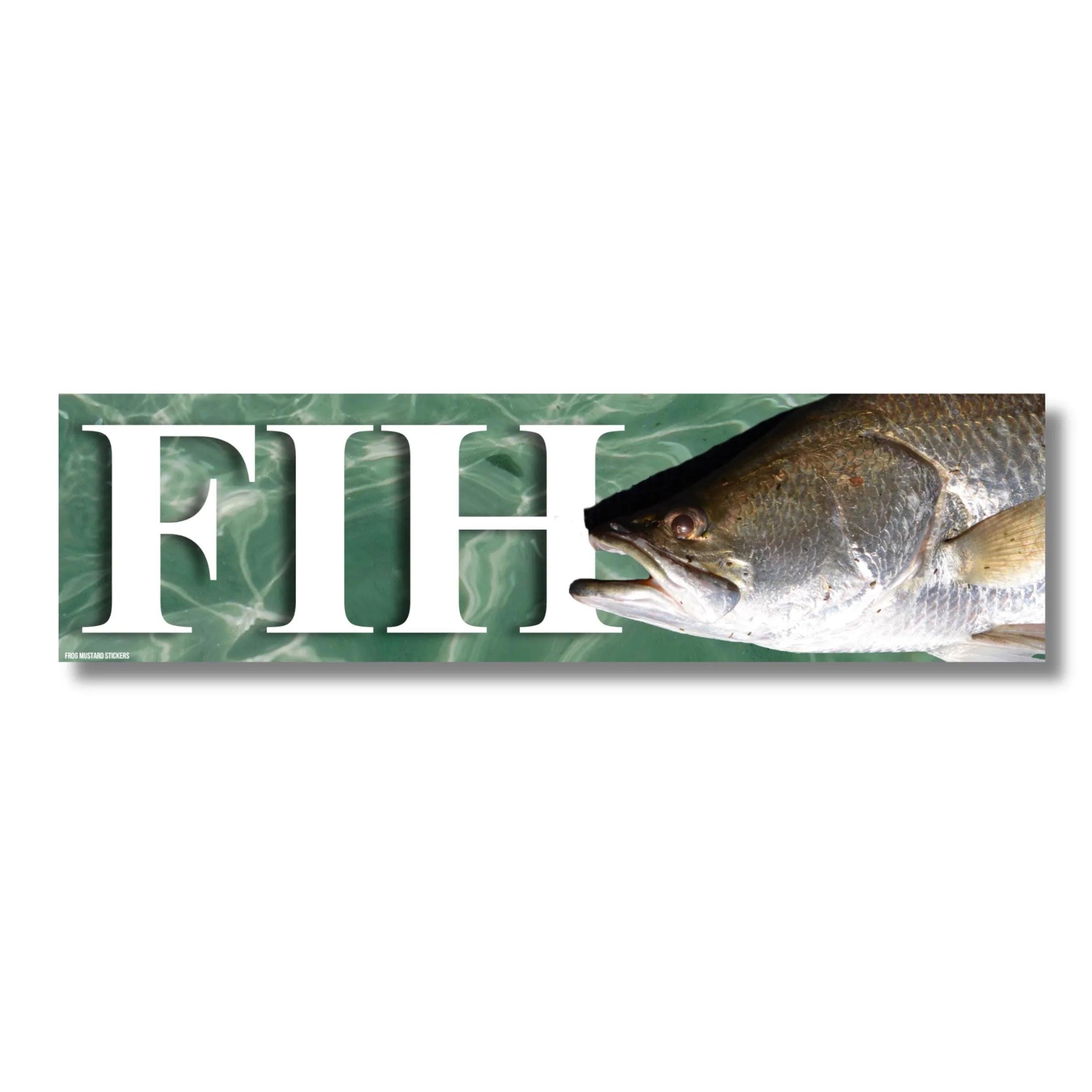 Fish bumper sticker with bold white text over green water, featuring a detailed fish head design