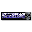 Funny Testicular Awareness Month bumper sticker with skull, blue line flag, and bold text for car or truck.