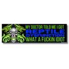 Edgy skull sticker with neon green flames and bold text: 'My Doctor Told Me I Got Reptile Dysfunction What A Fuckin Idiot'