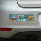 You're Telling Me A Shrimp Fried This Rice Bumper Sticker or Magnet, Funny Shrimp Fried Rice Meme Decal, Novelty Food Pun Car Gift