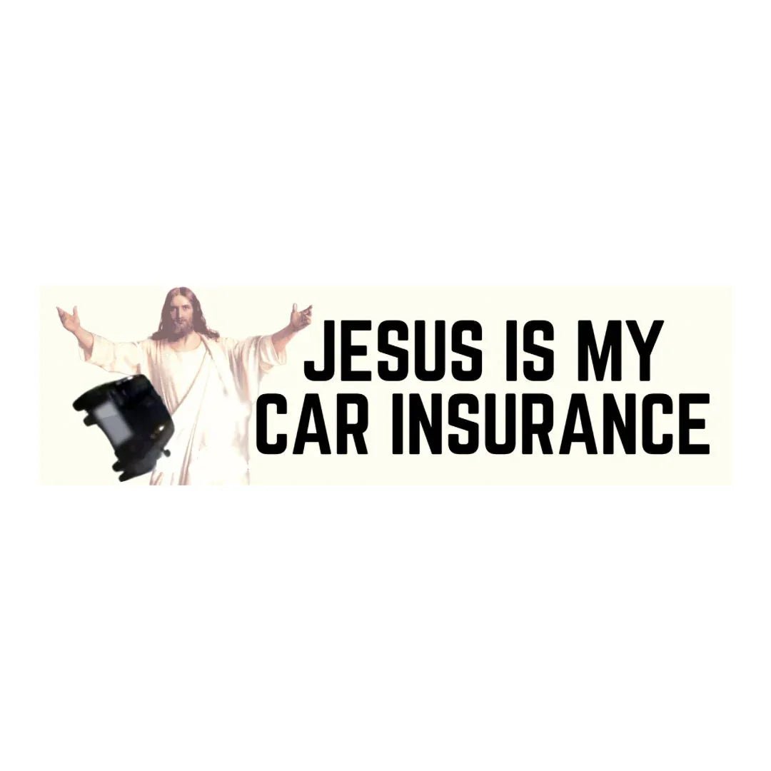 Jesus is my Car Insurance - Frog Mustard Stickers