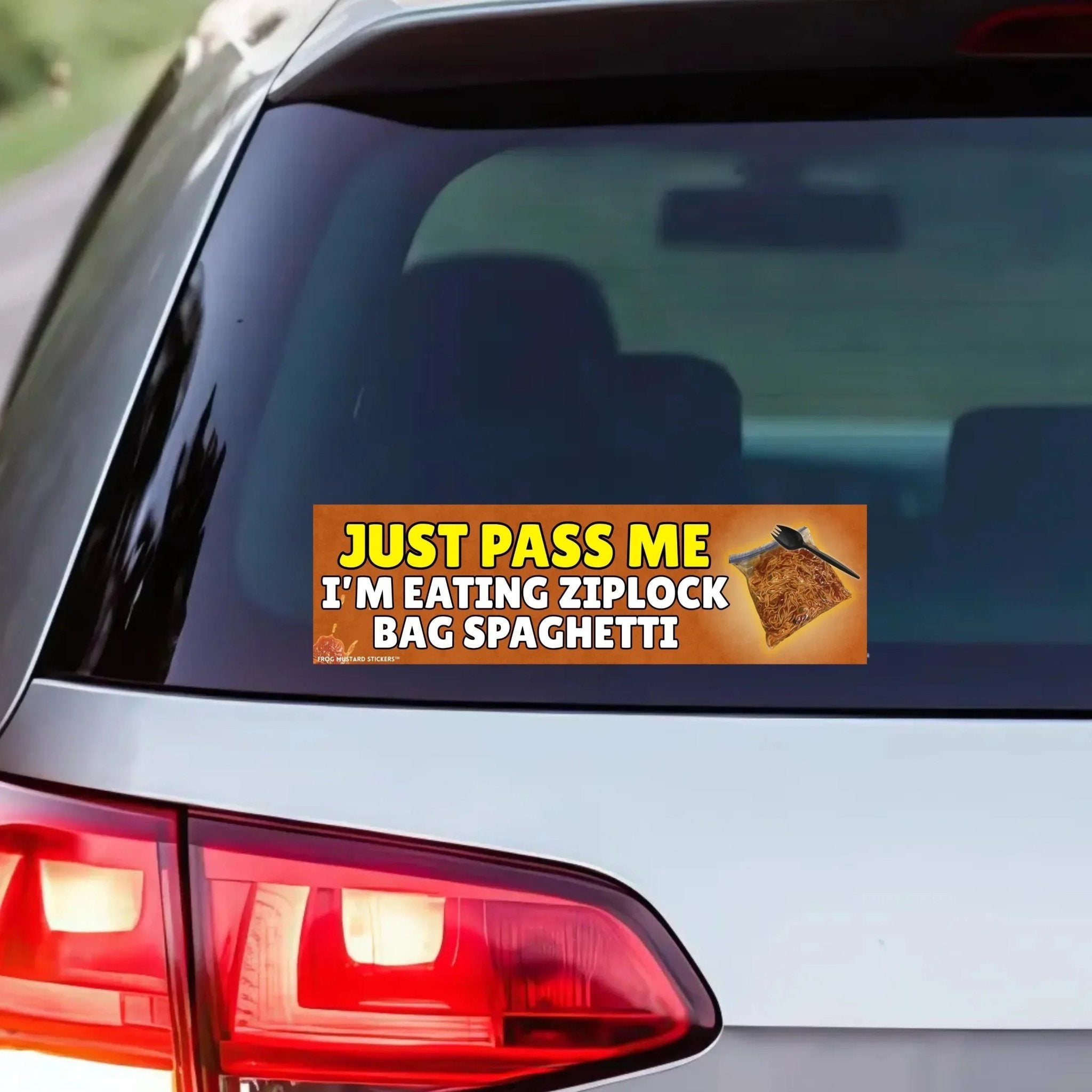 Funny Bumper Sticker Just Pass Me I'm Eating Ziploc Bag Spaghetti