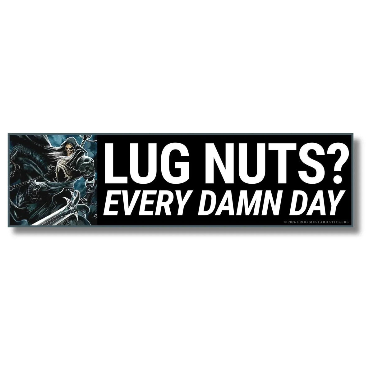 Lug Nuts? Every Damn Day - Frog Mustard Stickers