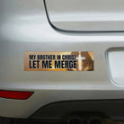My Brother in Christ Let Me Merge - Frog Mustard Stickers