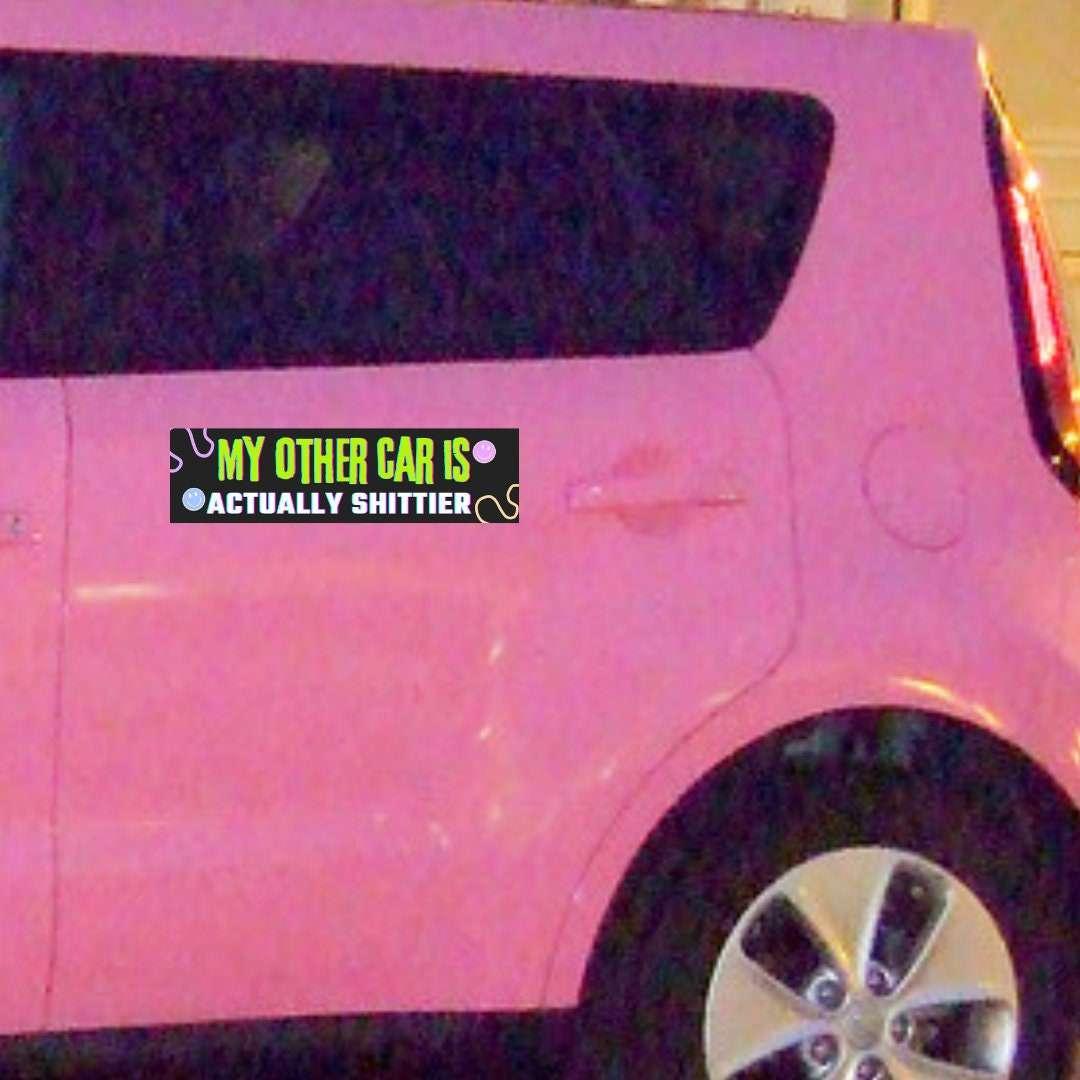 My Other Car is Actually Shittier - Frog Mustard Stickers