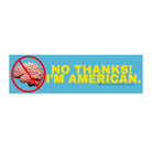 No Thanks, I’m American (No Brain) - Frog Mustard Stickers