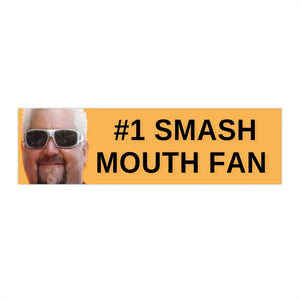 Number 1 Smash Mouth Fan (Guy Fieri)