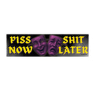 Piss Now, Shit Later - Frog Mustard Stickers