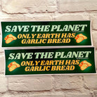 Save the Planet - Only Earth Has Garlic Bread - Frog Mustard Stickers