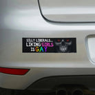 Silly Liberals, Liking Girls is GAY - Frog Mustard Stickers