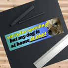 Sorry for speeding! But my dog is at home alone - Frog Mustard Stickers
