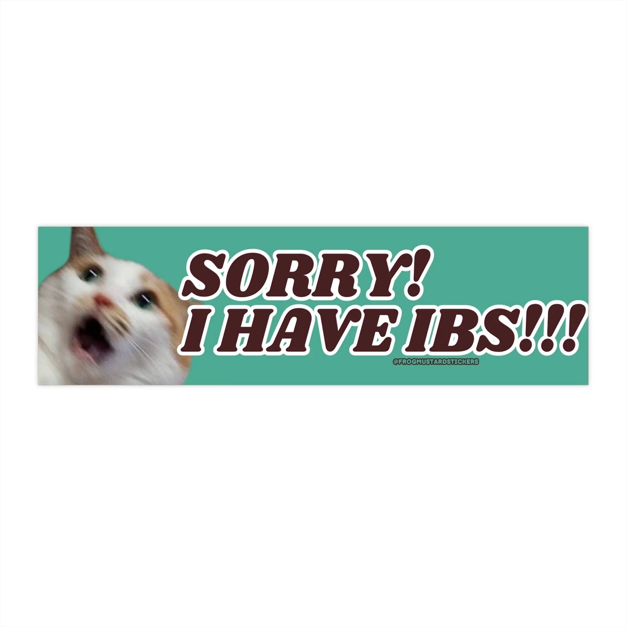 Sorry! I Have IBS!!! (Cat) - Frog Mustard Stickers