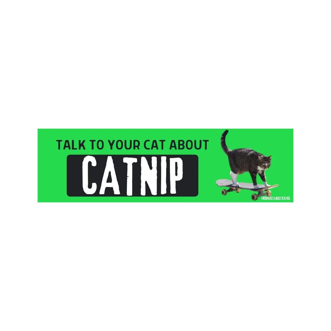 Talk to Your Cat About Catnip - Frog Mustard Stickers