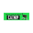 Talk to Your Cat About Catnip - Frog Mustard Stickers