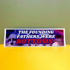 The Founding Fathers Were Bottoms - Frog Mustard Stickers
