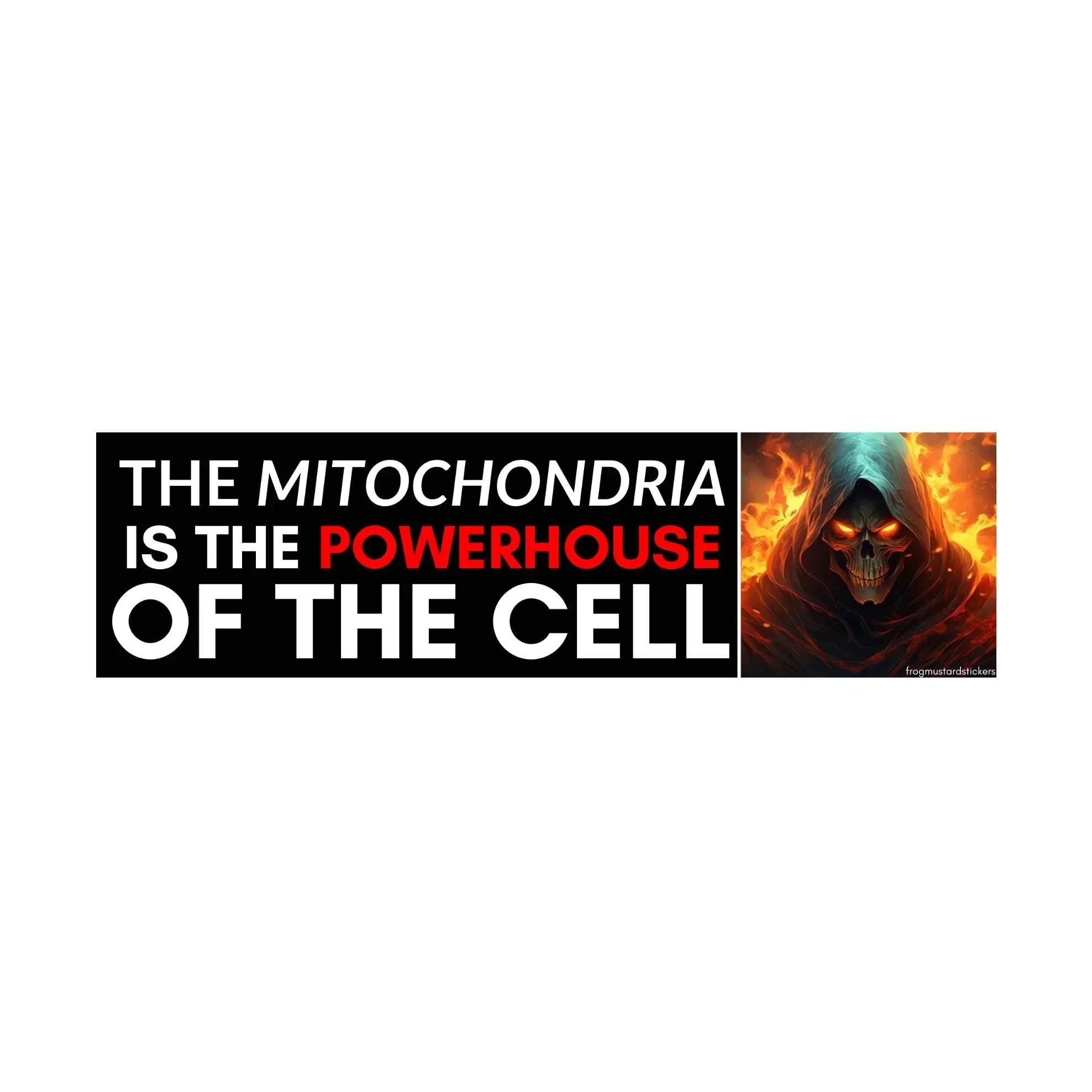 The Mitochondria is the POWERHOUSE of the Cell - Frog Mustard Stickers