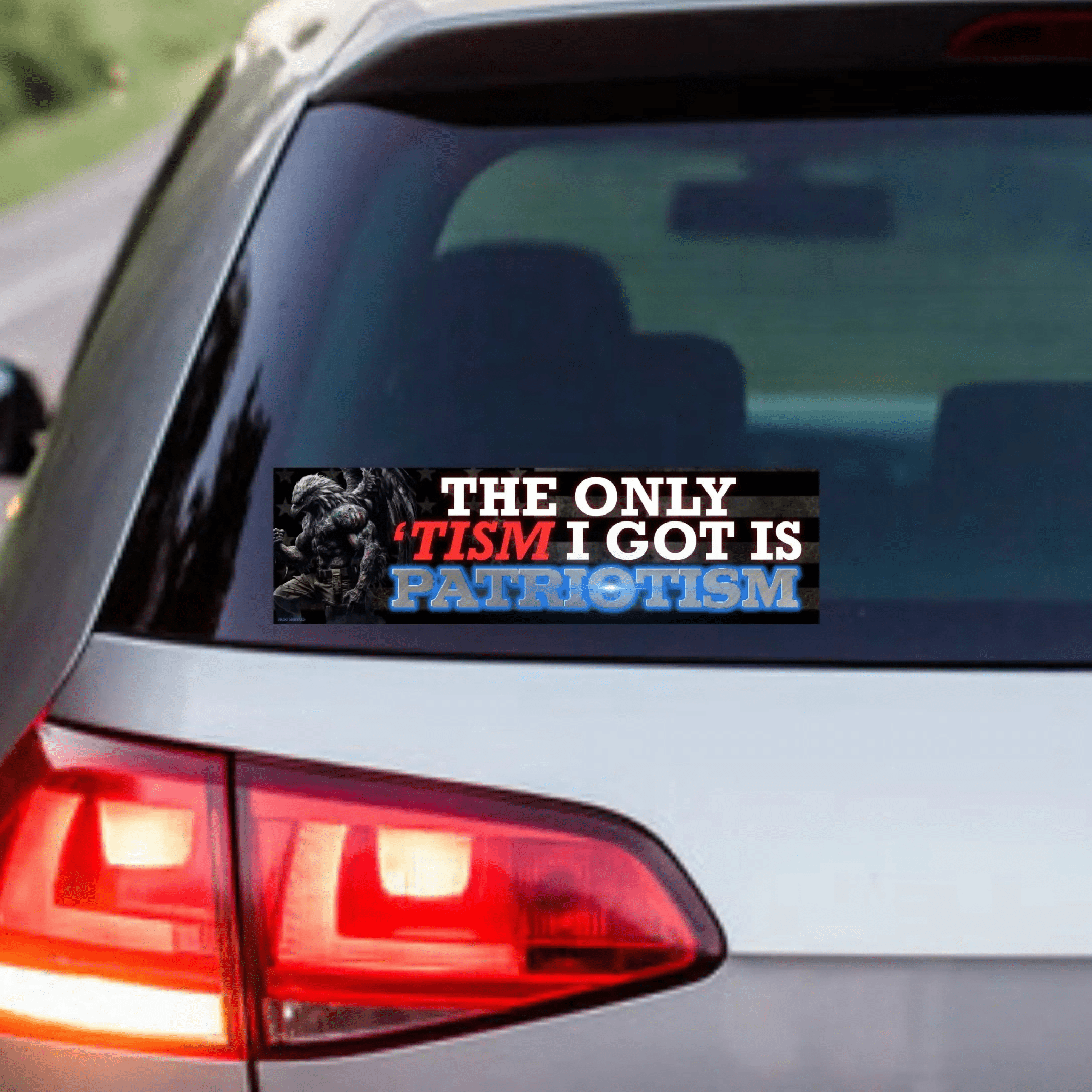 The Only 'Tism I Got is Patriotism - Frog Mustard Stickers