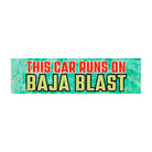 This Car (or Truck) Runs on Baja Blast - Frog Mustard Stickers