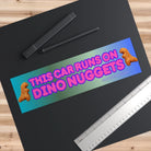 This Car Runs on Dino Nuggets - Frog Mustard Stickers
