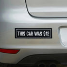 This Car Was 12 Dollars - Frog Mustard Stickers