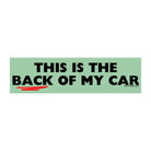 This is the Back of My Car - Frog Mustard Stickers