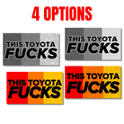 This Toyota F**ks | Retro or Greyscale / Solid or Topographic Options - Frog Mustard Stickers