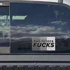 This Toyota F**ks | Retro or Greyscale / Solid or Topographic Options - Frog Mustard Stickers