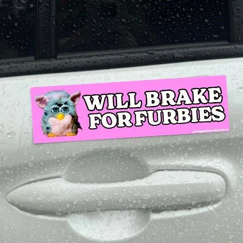 Will Brake for Furbies - Frog Mustard Stickers